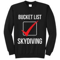 Skydiving Bucket List Check Skydiver Parachute Plane Jump Sweatshirt