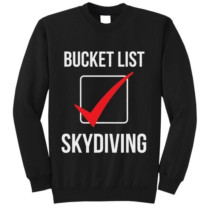 Skydiving Bucket List Check Skydiver Parachute Plane Jump Sweatshirt