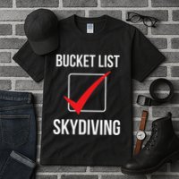 Skydiving Bucket List Check Skydiver Parachute Plane Jump Tall T-Shirt