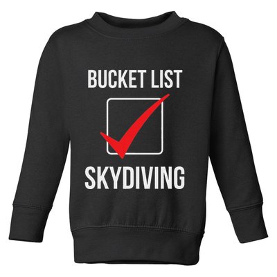 Skydiving Bucket List Check Skydiver Parachute Plane Jump Toddler Sweatshirt