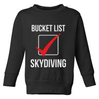 Skydiving Bucket List Check Skydiver Parachute Plane Jump Toddler Sweatshirt