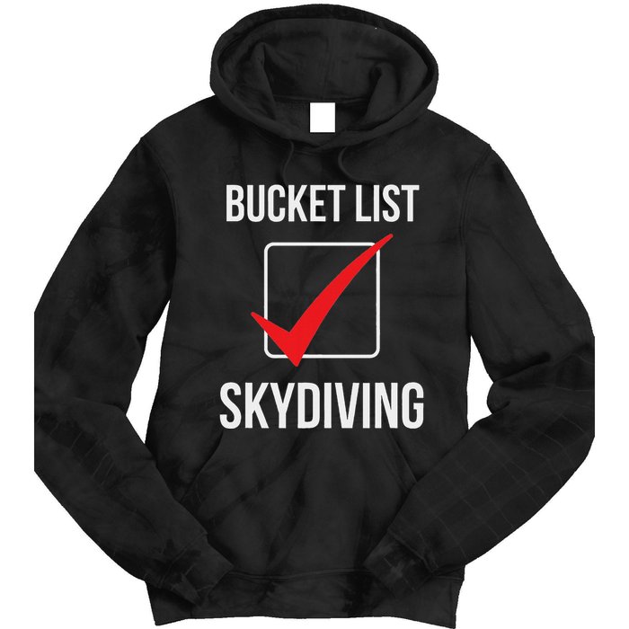 Skydiving Bucket List Check Skydiver Parachute Plane Jump Tie Dye Hoodie