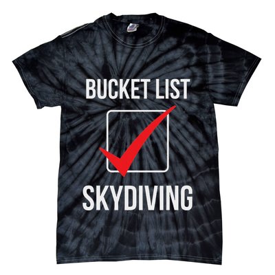 Skydiving Bucket List Check Skydiver Parachute Plane Jump Tie-Dye T-Shirt