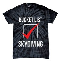 Skydiving Bucket List Check Skydiver Parachute Plane Jump Tie-Dye T-Shirt