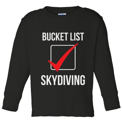 Skydiving Bucket List Check Skydiver Parachute Plane Jump Toddler Long Sleeve Shirt