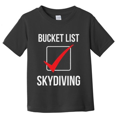 Skydiving Bucket List Check Skydiver Parachute Plane Jump Toddler T-Shirt