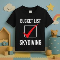 Skydiving Bucket List Check Skydiver Parachute Plane Jump Toddler T-Shirt