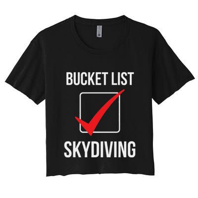 Skydiving Bucket List Check Skydiver Parachute Plane Jump Crop Top