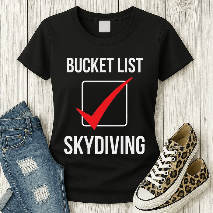 Skydiving Bucket List Check Skydiver Parachute Plane Jump Womens T-Shirt