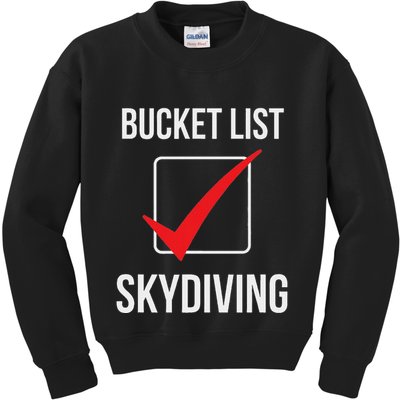 Skydiving Bucket List Check Skydiver Parachute Plane Jump Kids Sweatshirt