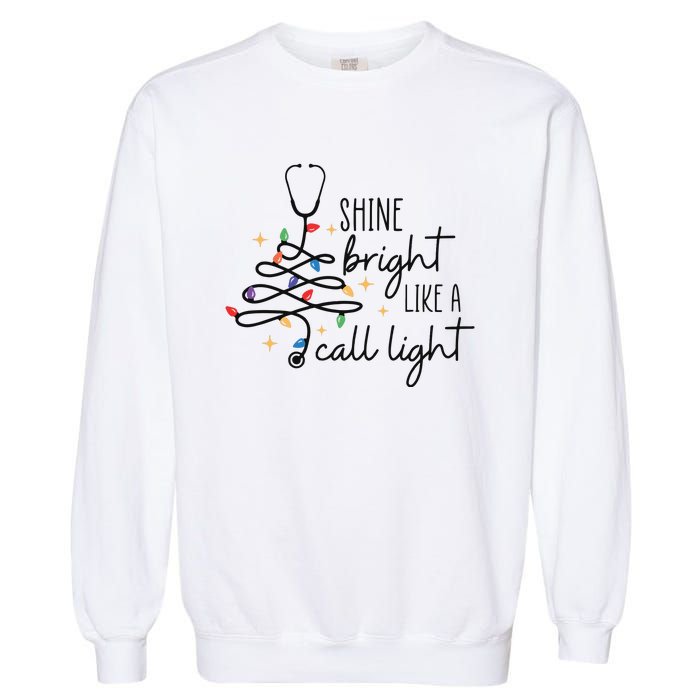 Shine Bright Like A Call Light Christmas Funny Nurse Garment-Dyed Sweatshirt