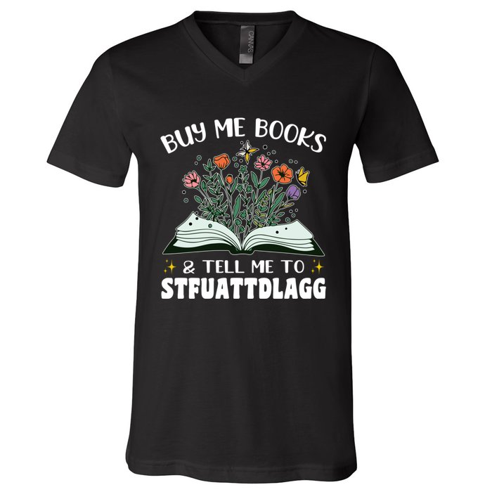 Spicy Book Lover, Buy Me Books And Tell Me To STFUATTDLAGG V-Neck T-Shirt