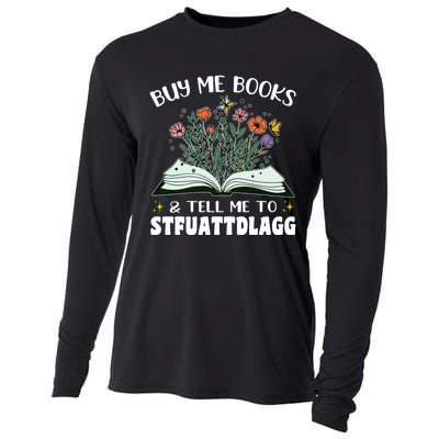 Spicy Book Lover, Buy Me Books And Tell Me To STFUATTDLAGG Cooling Performance Long Sleeve Crew