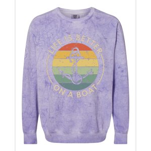 Sailor Boat Life Is Better On A Boat Colorblast Crewneck Sweatshirt