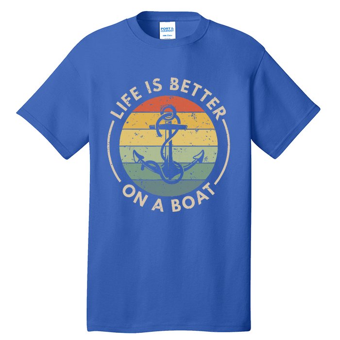 Sailor Boat Life Is Better On A Boat Tall T-Shirt