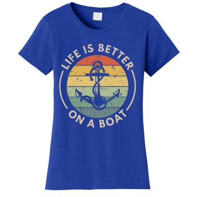 Sailor Boat Life Is Better On A Boat Women's T-Shirt