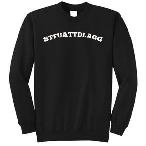 STFUATTDLAGG Book Lover Tall Sweatshirt