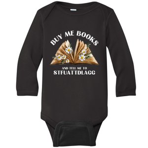 Spicy Book Lover, Buy Me Books And Tell Me To STFUATTDLAGG Funny Trending Baby Long Sleeve Bodysuit