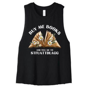 Spicy Book Lover, Buy Me Books And Tell Me To STFUATTDLAGG Funny Trending Women's Racerback Cropped Tank