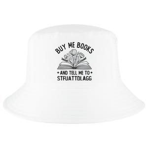 Spicy Book Lover, Buy Me Books And Tell Me To STFUATTDLAGG Funny Trending Cool Comfort Performance Bucket Hat