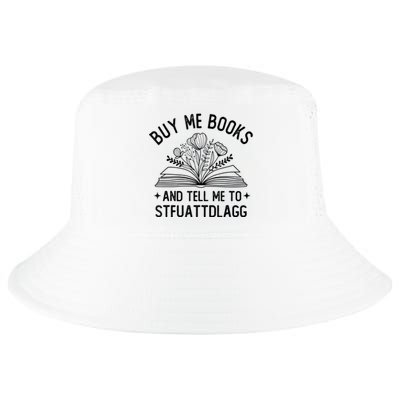 Spicy Book Lover, Buy Me Books And Tell Me To STFUATTDLAGG Funny Trending Cool Comfort Performance Bucket Hat