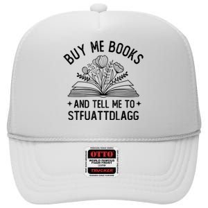 Spicy Book Lover, Buy Me Books And Tell Me To STFUATTDLAGG Funny Trending High Crown Mesh Back Trucker Hat