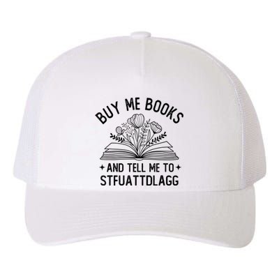 Spicy Book Lover, Buy Me Books And Tell Me To STFUATTDLAGG Funny Trending Yupoong Adult 5-Panel Trucker Hat