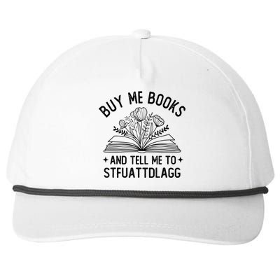 Spicy Book Lover, Buy Me Books And Tell Me To STFUATTDLAGG Funny Trending Snapback Five-Panel Rope Hat