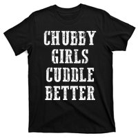 SSBBW BBW Lover Chubby Cuddle Better T-Shirt