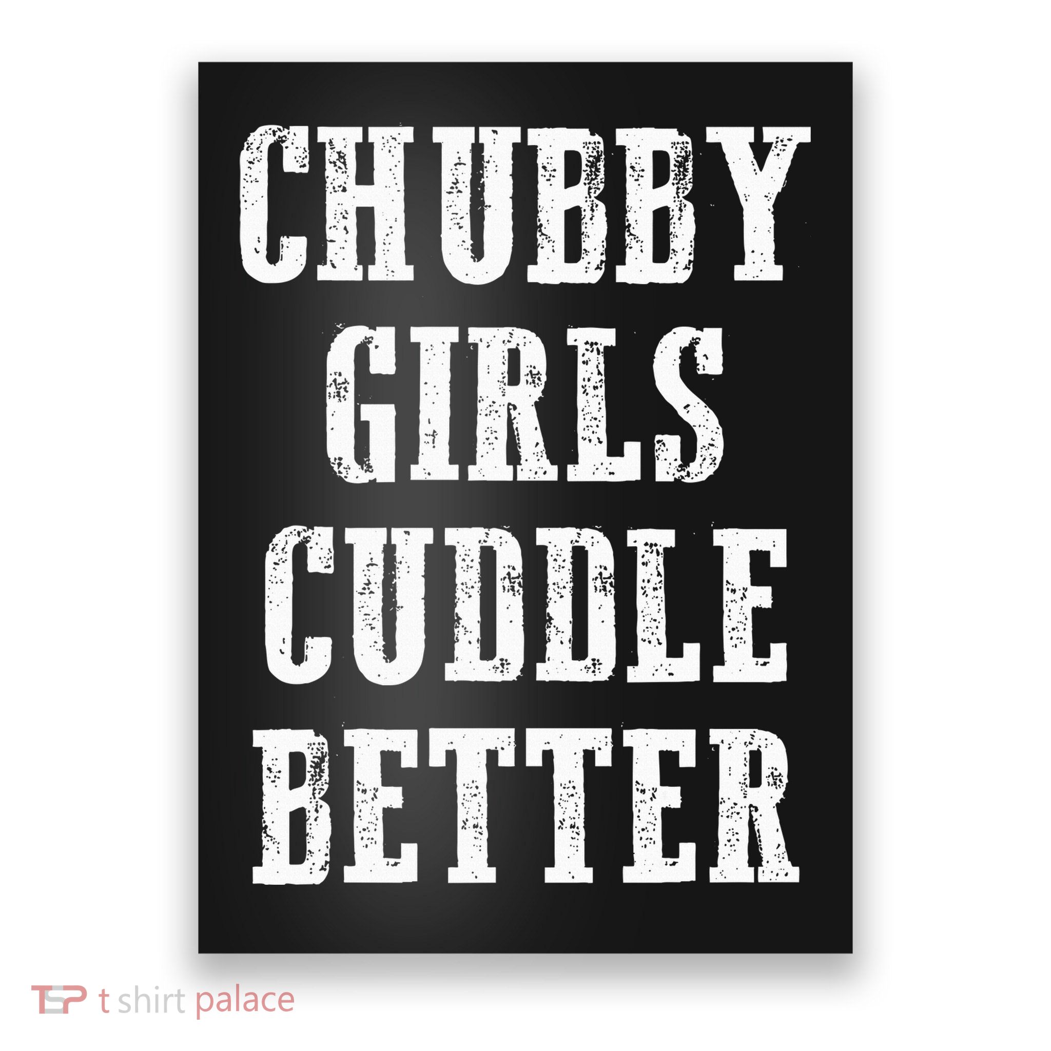SSBBW BBW Lover Chubby Cuddle Better Poster