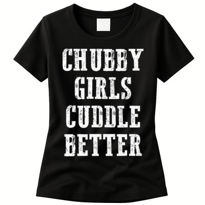 SSBBW BBW Lover Chubby Cuddle Better Womens T-Shirt