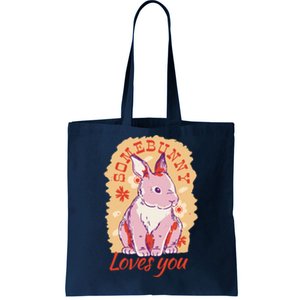 Some Bunny Loves You Cute Tote Bag