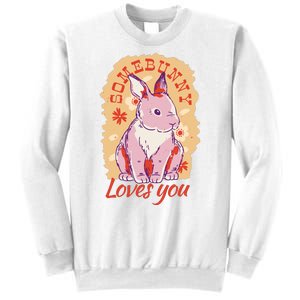 Some Bunny Loves You Cute Sweatshirt