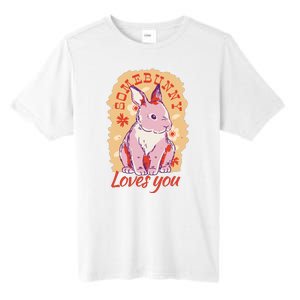 Some Bunny Loves You Cute Tall Fusion ChromaSoft Performance T-Shirt