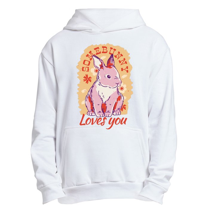 Some Bunny Loves You Cute Urban Pullover Hoodie