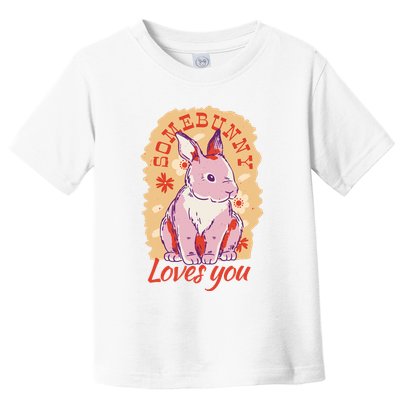 Some Bunny Loves You Cute Toddler T-Shirt