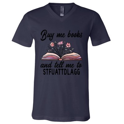 Spicy Book Lover, Buy Me Books And Tell Me To STFUATTDLAGG V-Neck T-Shirt