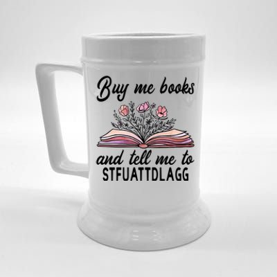 Spicy Book Lover, Buy Me Books And Tell Me To STFUATTDLAGG Beer Stein