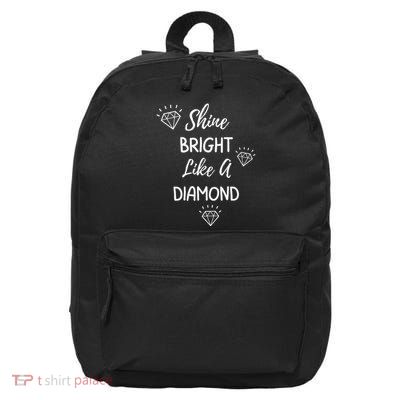 Shine Bright Like A Diamond 16 in Basic Backpack