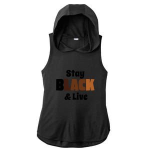 Stay Black & Live For Black History Month Juneteenth Gift African Pride Ladies PosiCharge Tri-Blend Wicking Draft Hoodie Tank