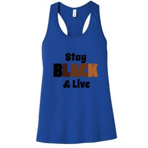 Stay Black & Live For Black History Month Juneteenth Gift African Pride Women's Racerback Tank