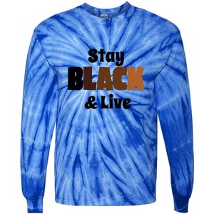 Stay Black & Live For Black History Month Juneteenth Gift African Pride Tie-Dye Long Sleeve Shirt