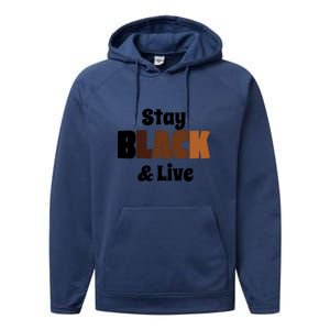 Stay Black & Live For Black History Month Juneteenth Gift African Pride Performance Fleece Hoodie