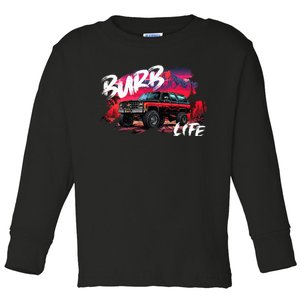 Squarebody Burb Life Truck Squarebody Suburban Toddler Long Sleeve Shirt