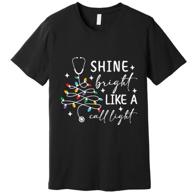  Shine Bright Like A Call Light Christmas Gift For Nurse Premium T-Shirt