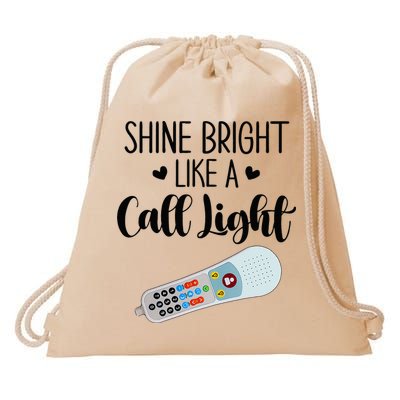 Shines Bright Like Call Light Funny Nurse Aide ER ICU Nurse Drawstring Bag