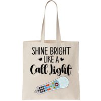 Shines Bright Like Call Light Funny Nurse Aide ER ICU Nurse Bag