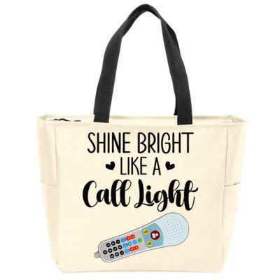Shines Bright Like Call Light Funny Nurse Aide ER ICU Nurse Zip Tote Bag