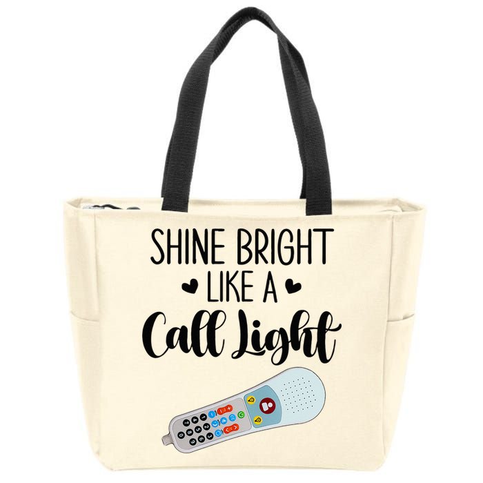 Shines Bright Like Call Light Funny Nurse Aide ER ICU Nurse Zip Tote Bag