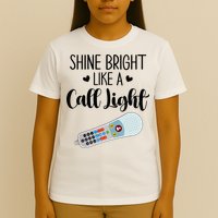Shines Bright Like Call Light Funny Nurse Aide ER ICU Nurse T-Shirt